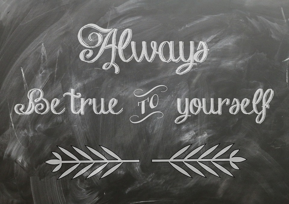 Be True To Yourselfwritten on chalk board