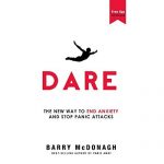 Dare- The New Way to End Anxiety and Stop Panic Attacks book cover