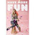 How to have more fun by Mandy Arioto book cover