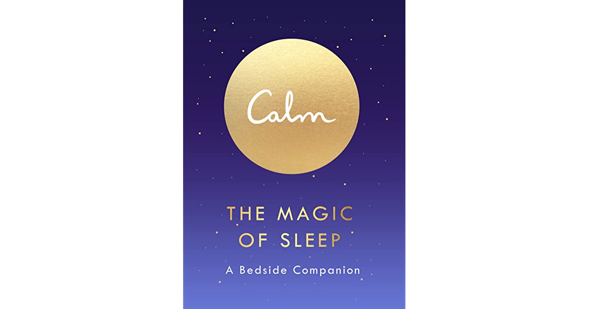 Calm- The Magic of Sleep