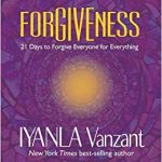 Forgiveness- 21 Days to Forgive Everyone for Everything book cover