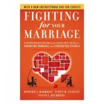 Fighting for Your Marriage by Howard Markman, Scott Stanley & Susan Blumberg