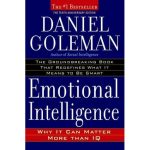 Emotional Intelligence- Why It Can Matter More Than IQ by Daniel Goleman