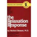 The Relaxation Response by Dr Herbert Benson