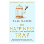 The Happiness Trap by Russ Harris - Mental Wellbeing Books - Peaceful Soul