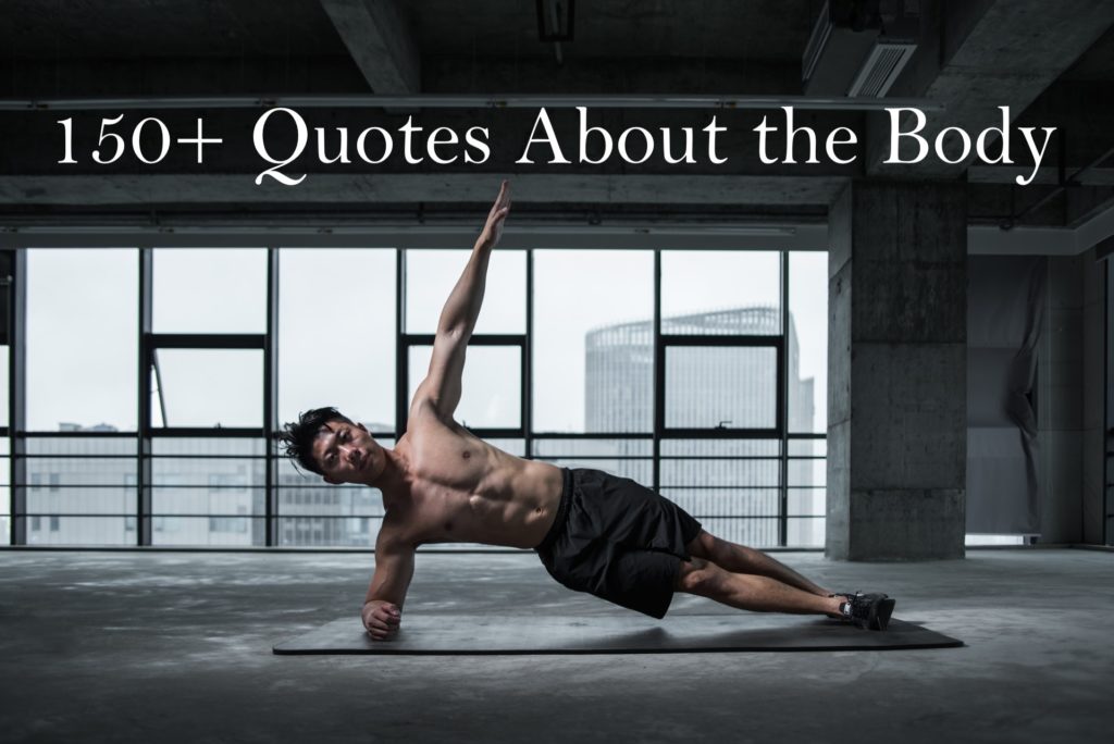 man exercising with a muscular body - 150+ Quotes about the body