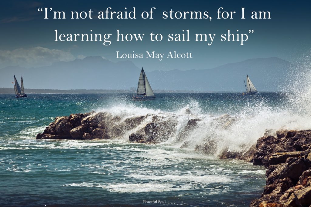 Ships sailing in a storm - “I’m not afraid of storms, for I am learning how to sail my ship Louisa May Alcott - Quotes from the mental wellbeing 5 interviews - quotes about the mind